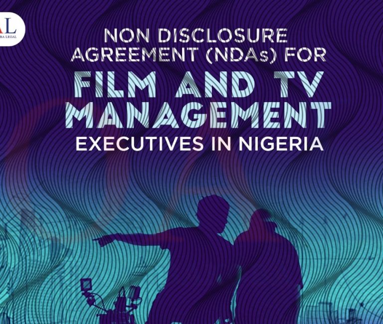 Non-Disclosure Agreement (NDAs) for Film and TV Executives in Nigeria by Olisa Agbakoba Legal OAL