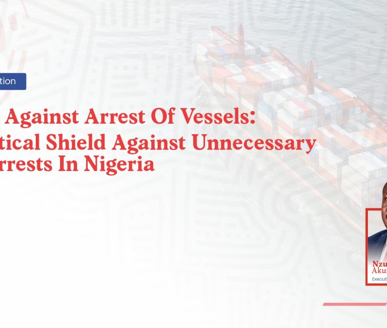 Caveat Against Arrest Of Vessels: A Practical Shield Against Unnecessary Ship Arrests In Nigeria