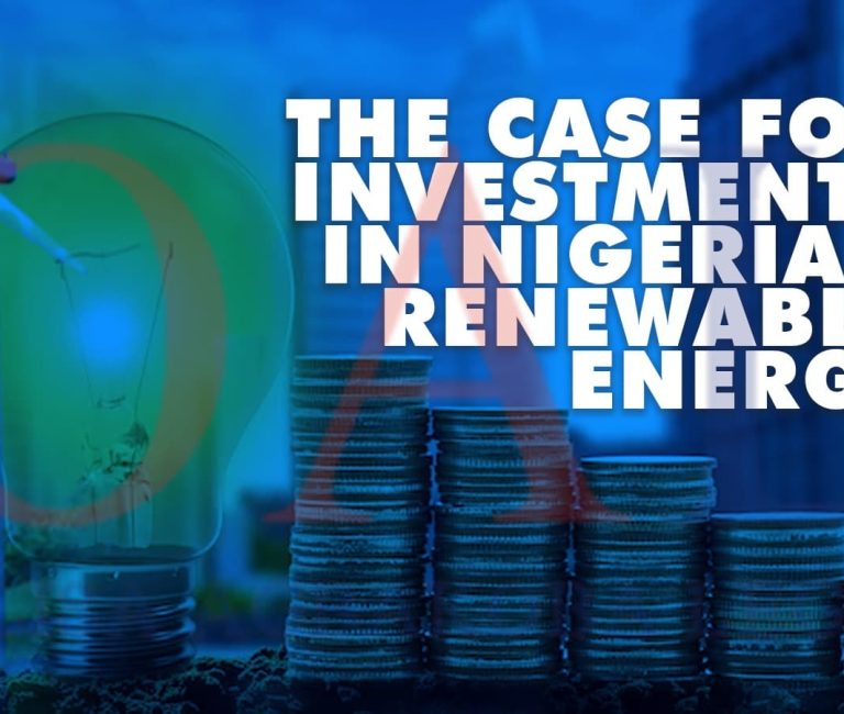 The Case For Investments In Nigeria's Renewable Energy by Olisa Agbakoba Legal (OAL).