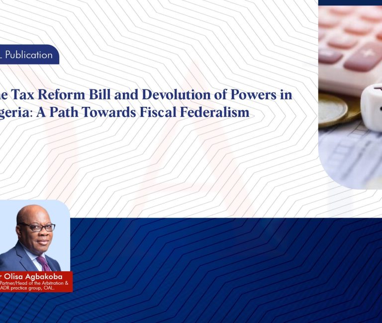The Tax Reform Bill and Devolution of Powers in Nigeria A Path Towards Fiscal Federalism
