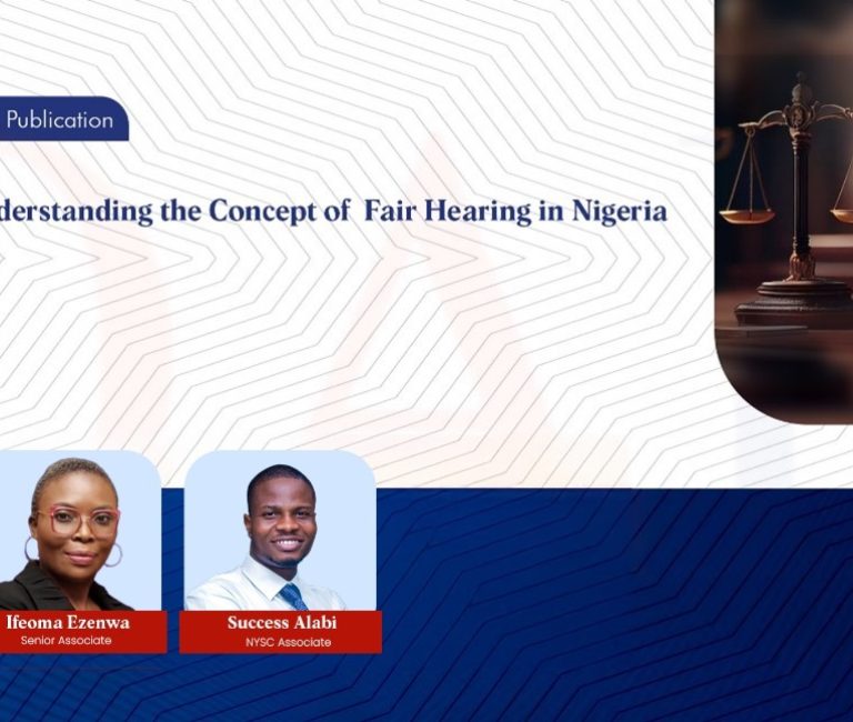 Understanding the Concept of Fair Hearing in Nigeria