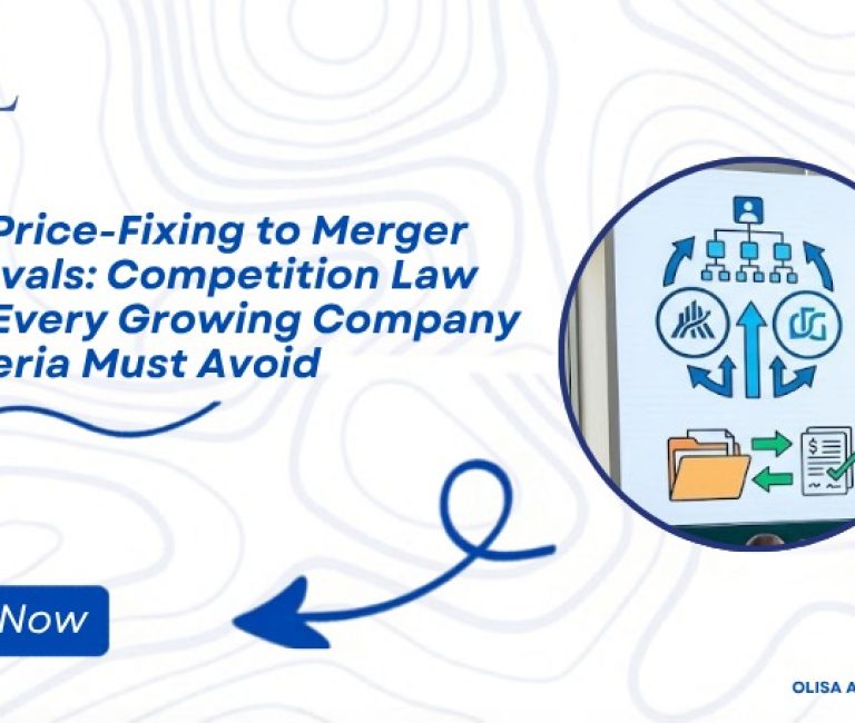 From Price-Fixing to Merger Approvals: Competition Law Risks to Avoid When Growing a Company in Nigeria